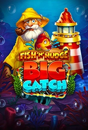 Fish'n nudge big catch